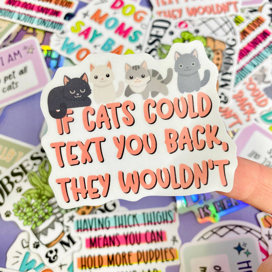 If Cats Could Text Die Cut Sticker