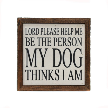 The Person My Dog Thinks I Am