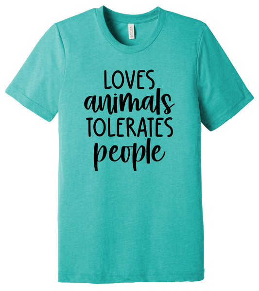 Loves Animals Tolerates People T-Shirt