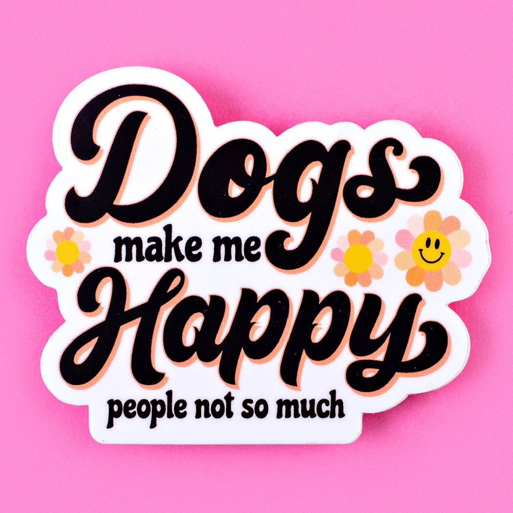 Dogs Make me Happy Sticker