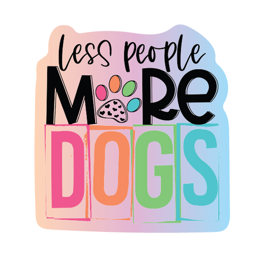 Less People More Dogs Sticker